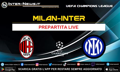 partita milan|partita milan inter in diretta.